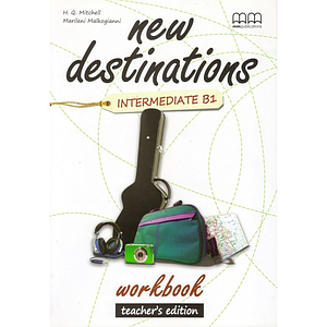 Книга для вчителя New Destinations В1 teacher's Workbook