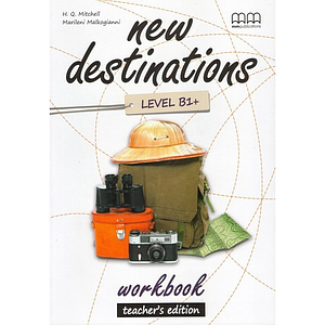 Книга для вчителя New Destinations Level B1+ teacher's Workbook