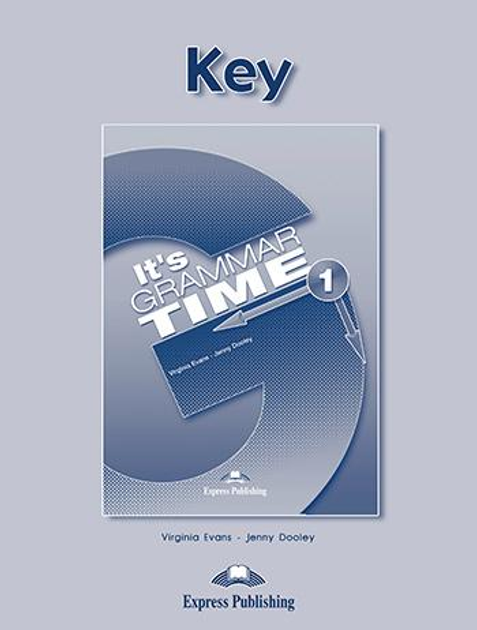 It's Grammar Time 1 Keys (відповіді)