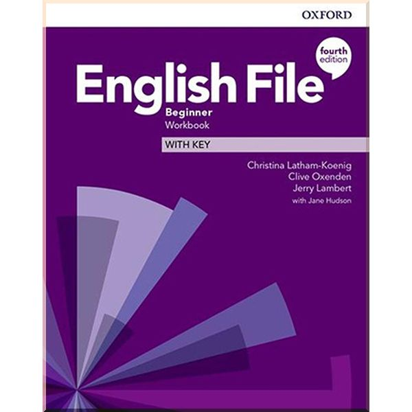 Робочий зошит English File Fourth Edition Beginner Workbook with key