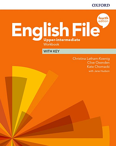 English File Fourth Edition Upper-Intermediate Workbook with key (Робочий зошит - оригінал)