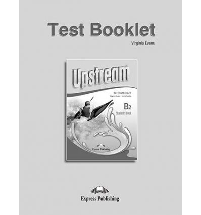 Тести з англійської мови Upstream Intermediate 3rd Edition Test Booklet