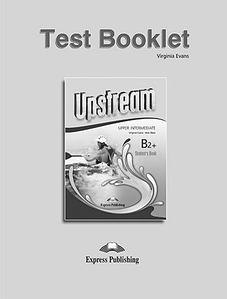 Тести з англійської мови Upstream Upper Intermediate 3rd Edition Test Booklet