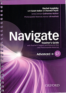 Книга для вчителя Navigate Advanced teacher's Guide with teacher's Support and Resource Disc and Materials