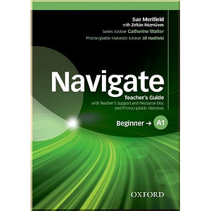 Книга для вчителя Navigate Beginner teacher's Guide with teacher's Support and Resource Disc and Materials