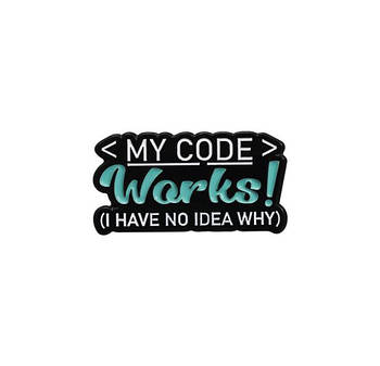 "Мій код працює! Я не знаю чому / My code works! I have no idea why" значок (пін) металевий
