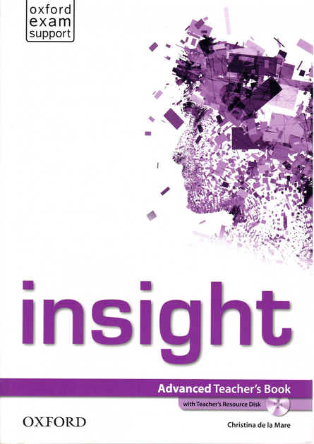 Книга для вчителя Insight Advanced teacher's Book with teacher's Resource Disk