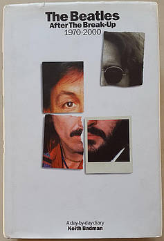 Книжное издание THE BEATLES AFTER THE BREAK-UP 1970 – 2000/KEYTH BADMAN. Used, EX condition (art.216758)