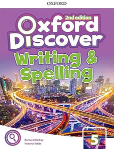 Робочий зошит Oxford Discover (2nd Edition) 5 Writing and Book Spelling