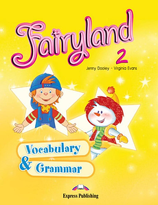 Граматика англійської мови Fairyland 2 Vocabulary & Grammar Practice