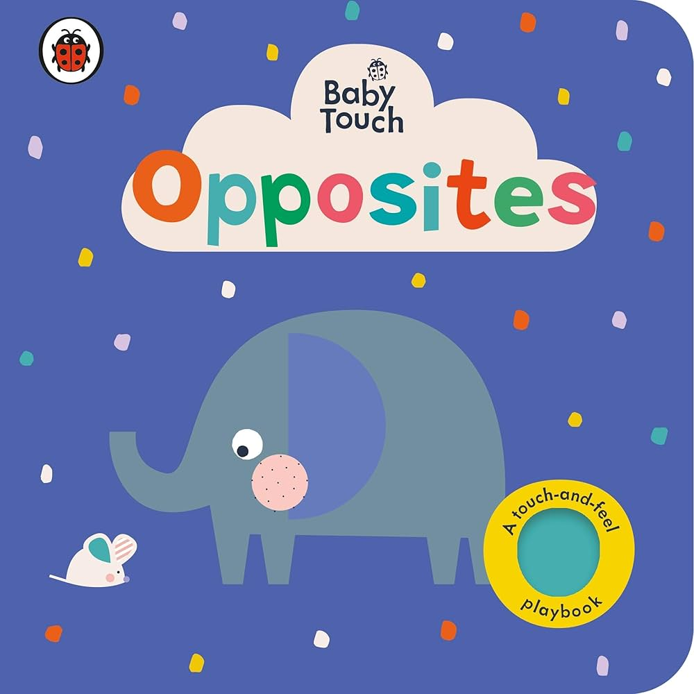 Книга з тактильними відчуттями Baby Touch: Opposites (A Touch-and-Feel Playbook)