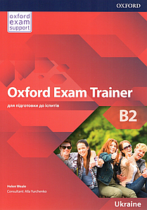 Підручник Oxford Exam Trainer B2 student's Book