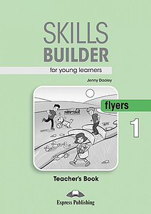 Книга для вчителя Skills Builder Flyers 1 Format 2017 teacher's Book