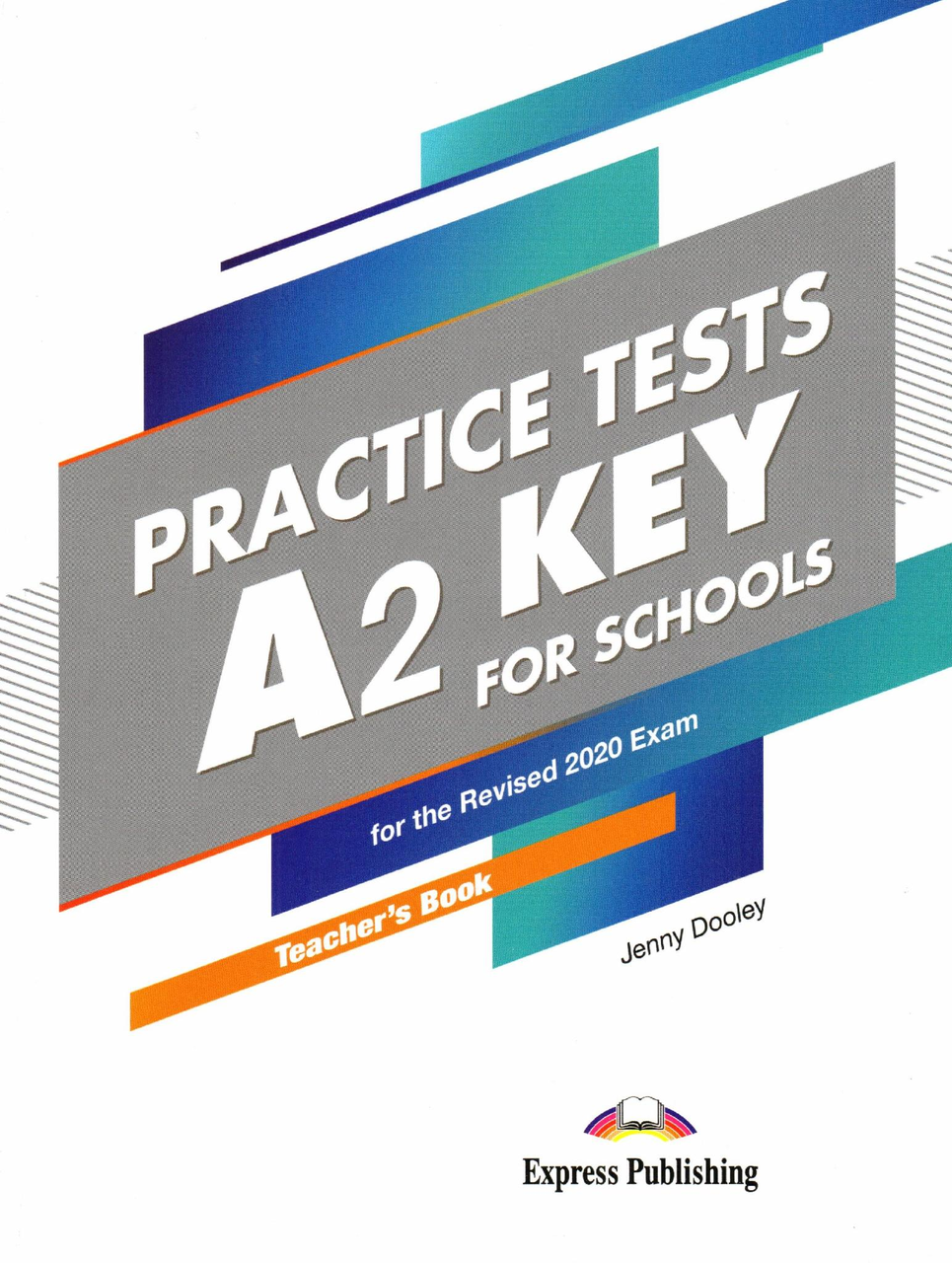 Книга для вчителя A2 Key for Schools Practice Tests for the Revised 2020 Exam teacher's Book, фото 1