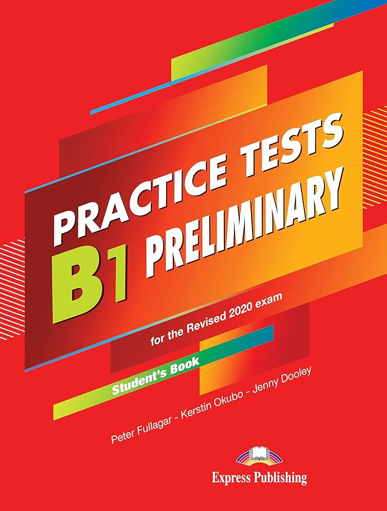 Тести Practice Tests B1 Preliminary for the Revised 2020 Exam student's Book
