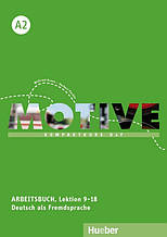 Зошит Motive A2 Arbeitsbuch mit Audios online (Lektion 9-18) / Hueber