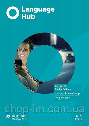 Language Hub Beginner Student's Book with Student's App / Учебник