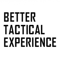 BETTER TACTICAL EXPERIENCE