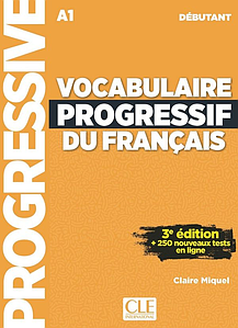 Vocabulaire Progressif du Français 3e Édition Débutant