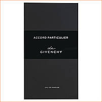 Живанші Акорд Партикулер - Given☾♓y Accord Particulier парфумована вода 100 ml., фото 4