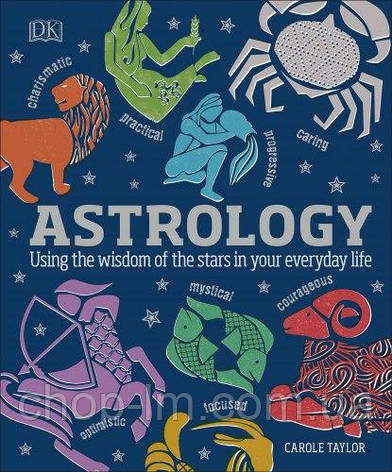Astrology: Using the Wisdom of the Stars in Your Everyday Life, фото 1