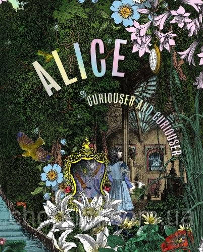 Alice, Curiouser and Curiouser V&A Publishing