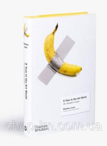 A Year in the Art World Thames & Hudson