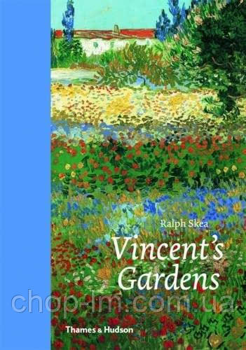 Vincent's Gardens: Paintings and Drawings by van Gogh Thames & Hudson