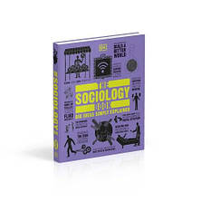 Big Ideas Simply Explained: The Sociology Book, фото 3