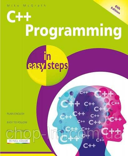 C++ Programming in Easy Steps 6th Edition
