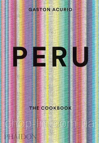Peru: The Cookbook, фото 1