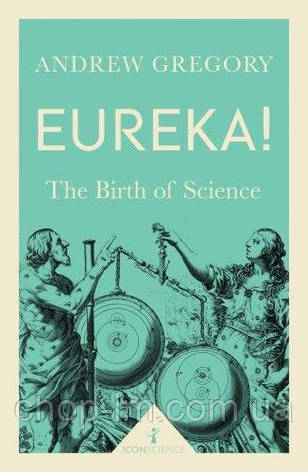 Icon Science: Eureka! The Birth of Science, фото 1