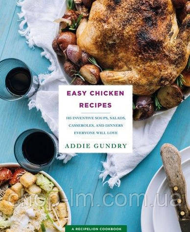 Easy Chicken Recipes St. Martin's Griffin, фото 1