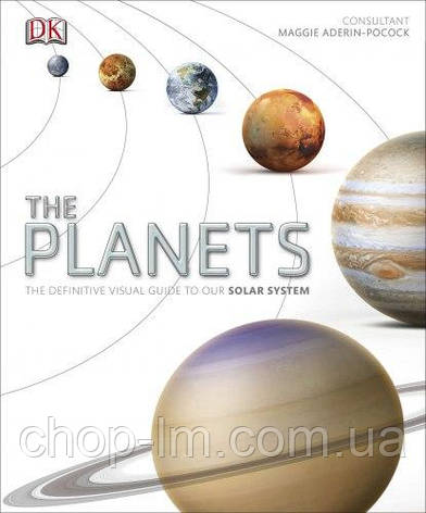 The Planets: The Definitive Visual Guide to Our Solar System, фото 1