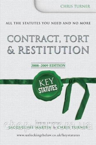 Key Statutes: Contract, Tort & Restitution