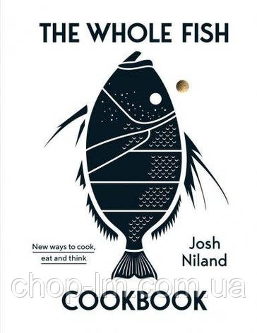 The Whole Fish Cookbook, фото 1