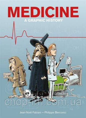 Medicine: A Graphic History, фото 1
