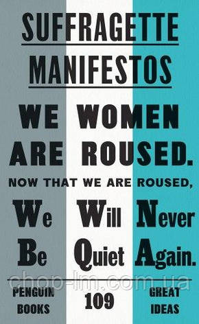 Suffragette Manifestos, фото 1