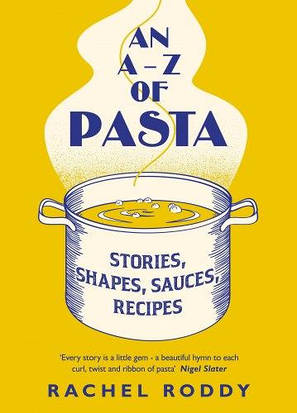 An A-Z of Pasta: Stories, Shapes, Sauces, Recipes, фото 1