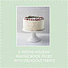 Baking for the Holidays: 50+ Treats for a Festive Season, фото 9