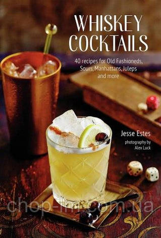 Whiskey Cocktails Ryland Peters & Small, фото 1