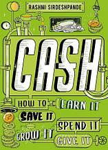Cash: How to Earn It, Save It, Spend It, Grow It, Give It Wren & Rook