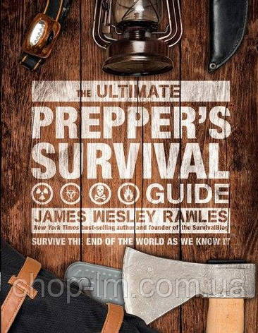 The Ultimate Prepper's Survival Guide, фото 1