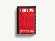 Survive: The All-In-One Guide to Staying Alive in Extreme Conditions, фото 3