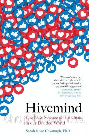Hivemind: The New Science of Tribalism in Our Divided World, фото 1