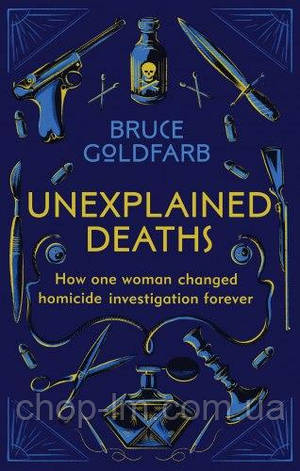 Unexplained Deaths: How One Woman Changed Homicide Investigation Forever, фото 1