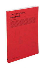 The Typography Idea Book: Inspiration from 50 Masters, фото 2