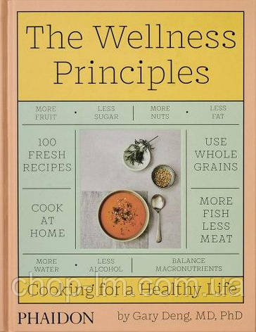 The Wellness Principles: Cooking for a Healthy Life, фото 1