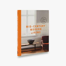Mid-Century Modern at Home: A Room-by-Room Guide Thames & Hudson, фото 2