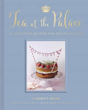 Tea at the Palace: 50 Delicious Recipes for Afternoon Tea, фото 1